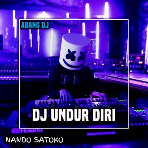 Abang Dj的專輯DJ Undur Diri (Remix)