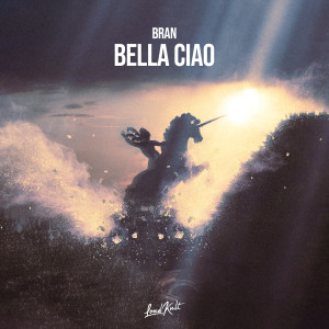 Album Bella Ciao oleh Bran