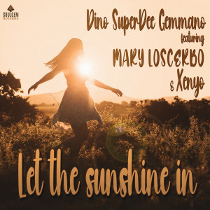 收聽Dino SuperDee Gemmano的Let the sunshine in歌詞歌曲