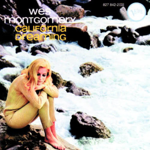 ดาวน์โหลดและฟังเพลง California Dreaming พร้อมเนื้อเพลงจาก Wes Montgomery