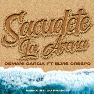 Osmani Garcia "La Voz"的專輯Sacúdete La Arena (Samba Remix)