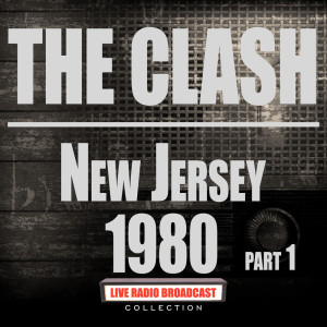 Album New Jersey 1980 Part 1 (Live) oleh The Clash