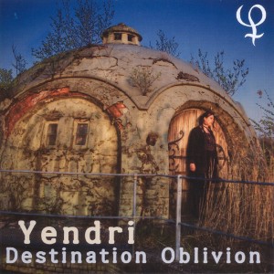 Album Destination Oblivion from Yendri