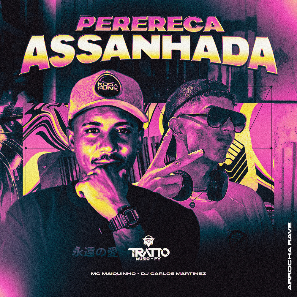 Perereca Assanhada [Arrocha Rave] (Explicit)