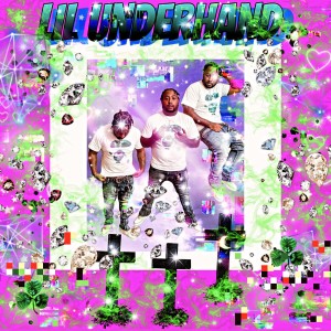 Lil Underhand的專輯LIL UNDERHAND EP (Explicit)