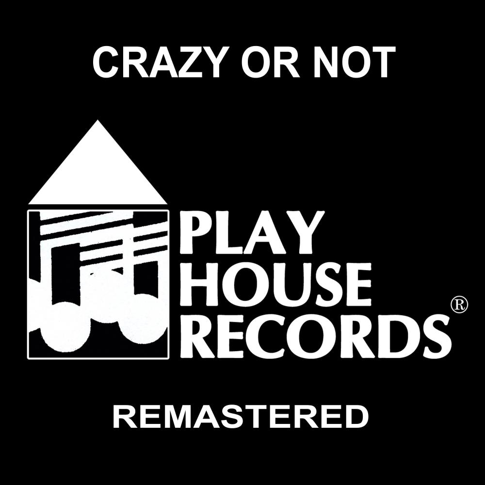 Crazy Or Not (Instrumental)