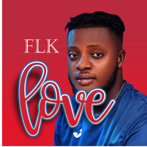 FLK的專輯Love (Explicit)