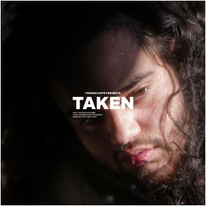 ดาวน์โหลดและฟังเพลง TAKEN พร้อมเนื้อเพลงจาก Finding Hope