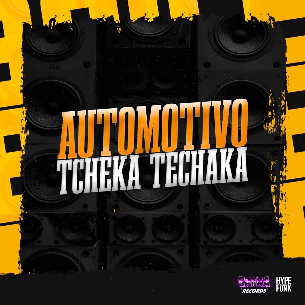 AUTOMOTIVO TCHEKA TECHAKA (Explicit)