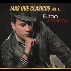 Elton Jiménez的專輯Más Que Clásicos, Vol. 1