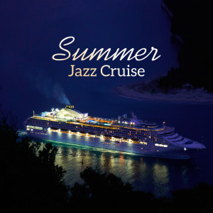 Album Summer Jazz Cruise (Smooth Music for Relaxing Time) oleh Background Instrumental Music Collective