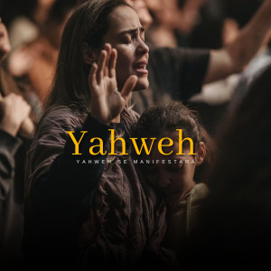 ดาวน์โหลดและฟังเพลง Yahweh Se Manifestará พร้อมเนื้อเพลงจาก Redención music