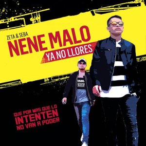 ดาวน์โหลดและฟังเพลง Soy Tu Nene Malo พร้อมเนื้อเพลงจาก Nene Malo