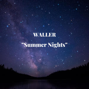 อัลบัม Summer Nights ศิลปิน Waller