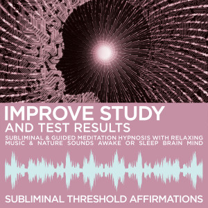 ดาวน์โหลดและฟังเพลง Subliminal Relaxing Music: Improve Study & Test Results พร้อมเนื้อเพลงจาก Subliminal Threshold Affirmations