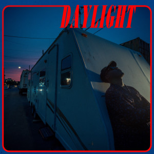 Daylight (Explicit)