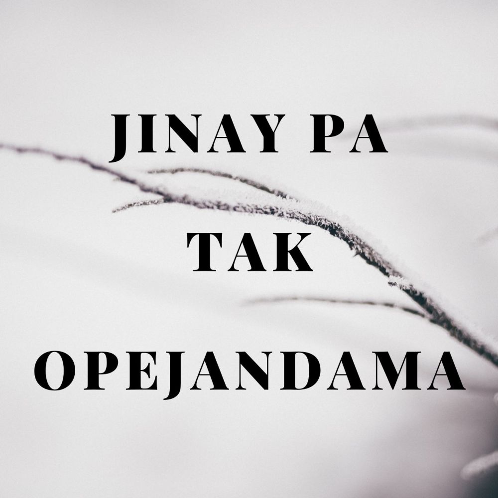 Jinay Pa Tak Opejandama