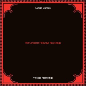 The Complete Folkways Recordings (Hq remastered)