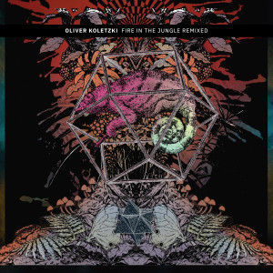 收聽Oliver Koletzki的Fire in the Jungle (Lunar Plane Remix)歌詞歌曲