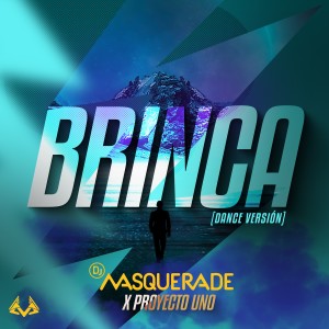 DJ Masquerade的專輯Brinca (Dance Version)