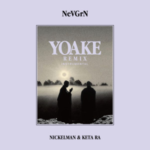 Listen to YOAKE (Remix Instrumental) song with lyrics from NeVGrN
