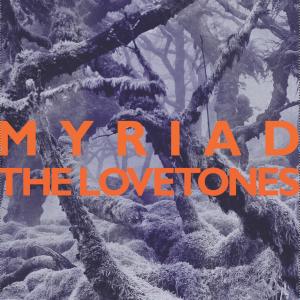 Album Myriad from The Lovetones