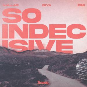 Album So Indecisive from AALLAR