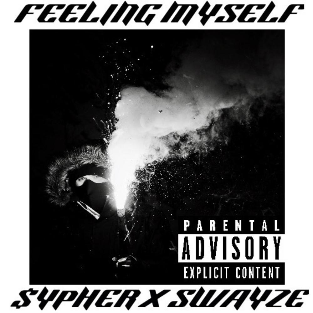 Feeling Myself (feat. Swayze) (Explicit)