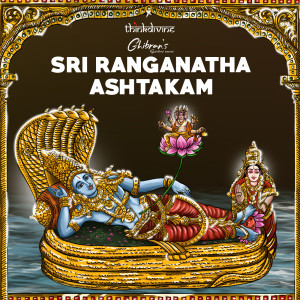 Listen to Sri Ranganatha Ashtakam (From "Ghibran's Spiritual Series") song with lyrics from Ghibran
