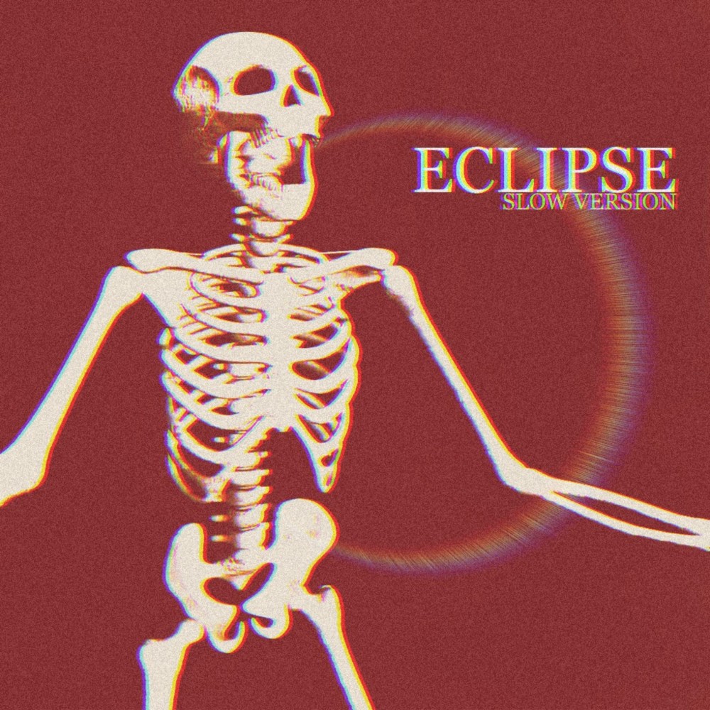 Eclipse (Slow Version|Explicit)