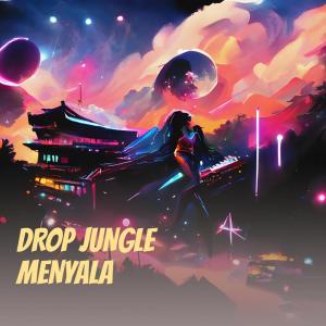 Drop Jungle Menyala