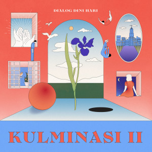 ดาวน์โหลดและฟังเพลง Kulminasi II พร้อมเนื้อเพลงจาก Dialog Dini Hari