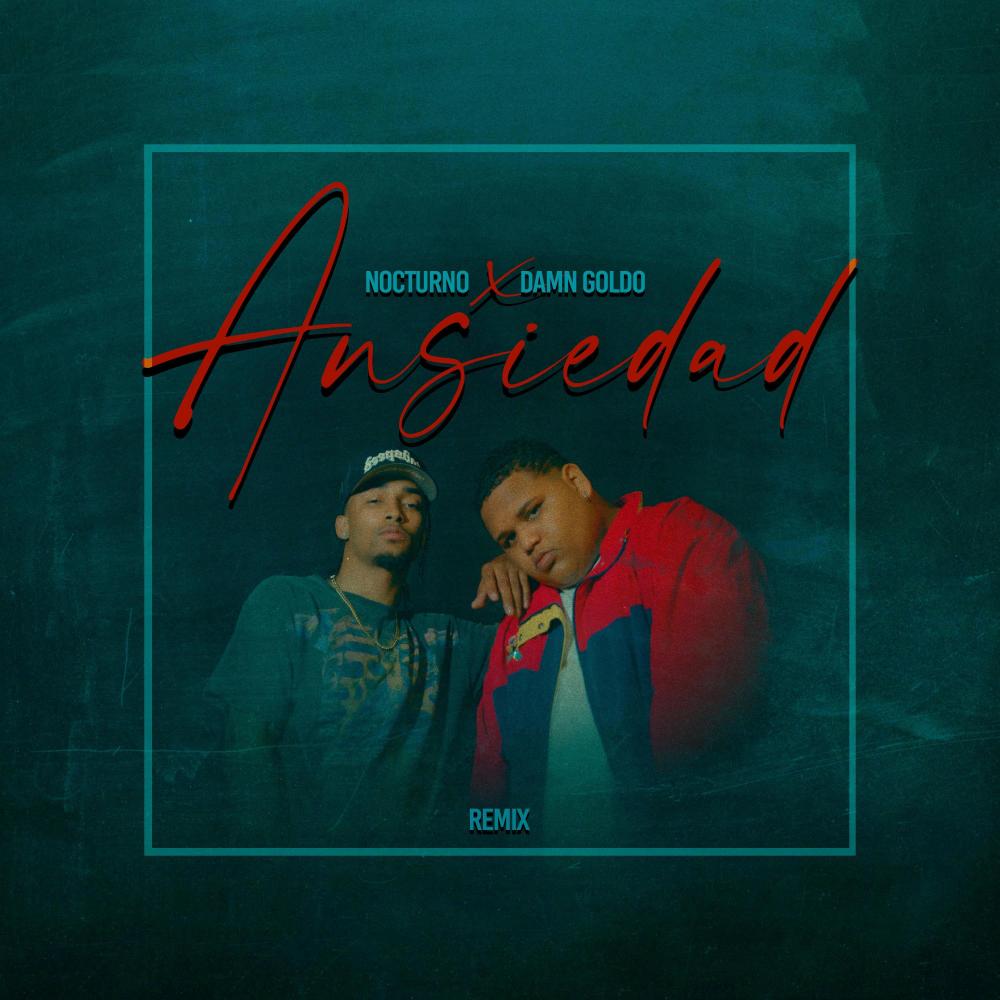 Ansiedad (feat. Damn Goldo) (Remix|Explicit)