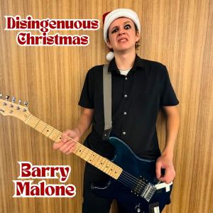 ดาวน์โหลดและฟังเพลง Disingenuous Christmas พร้อมเนื้อเพลงจาก Barry Malone