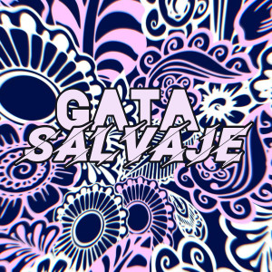ดาวน์โหลดและฟังเพลง Gata Salvaje พร้อมเนื้อเพลงจาก Javier Castillo