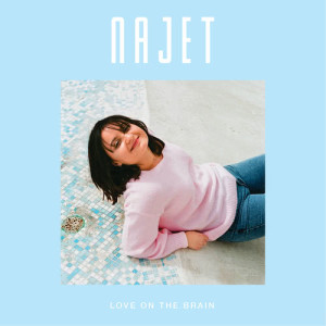 收聽Najet的Love On The Brain歌詞歌曲