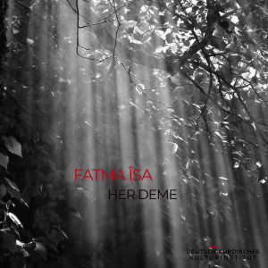 Listen to Her Deme song with lyrics from Fatma Îsa