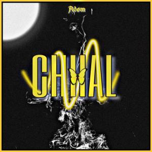 收听Adøm的CHHAL歌词歌曲