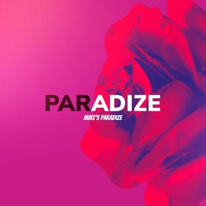 อัลบัม Paradize ศิลปิน Mike's Paradize