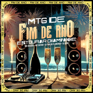 收聽Mc Ousado的MTG de Fim de Ano - Estourar Champanhe (Explicit)歌詞歌曲