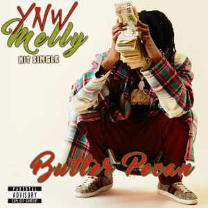 收聽YNW Melly的Butter Pecan (Bonus Track) (Explicit)歌詞歌曲