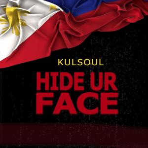 收聽Kulsoul的Hide ur face歌詞歌曲