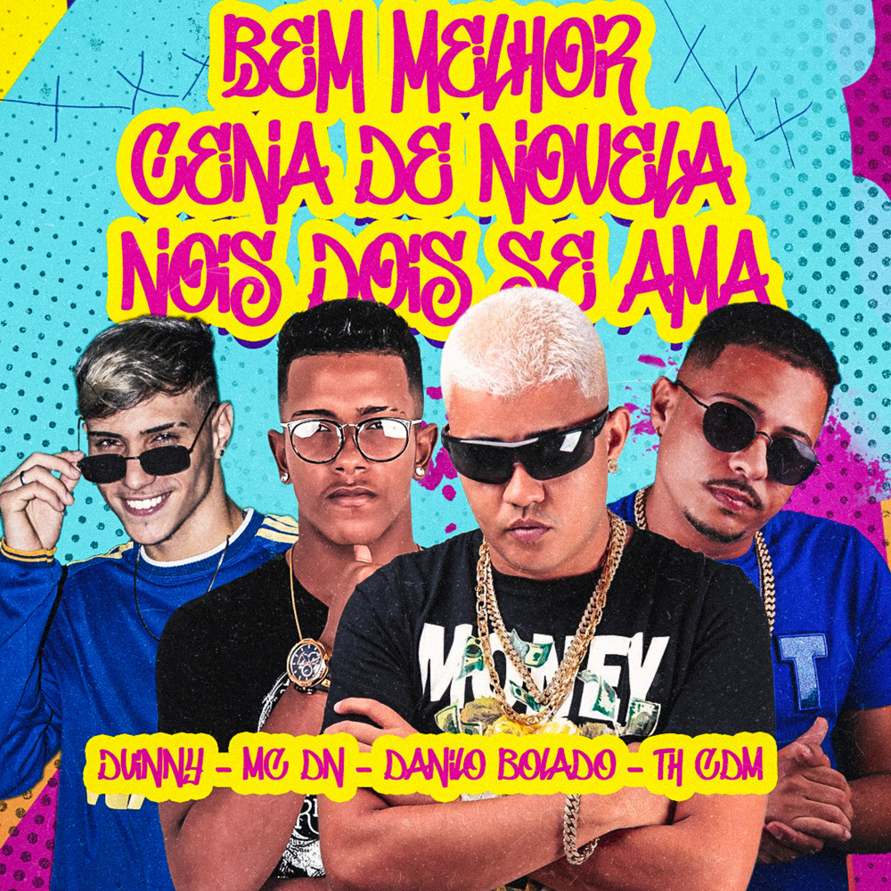 Bem Melhor / Cena de Novela / Nóis Dois Se Ama