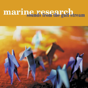 Marine Research的專輯Sounds From the Gulf Stream