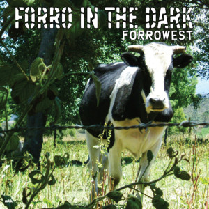 Forro In The Dark的專輯Forrowest