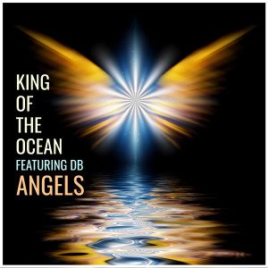 Dengarkan lagu Angels nyanyian King Of The Ocean dengan lirik