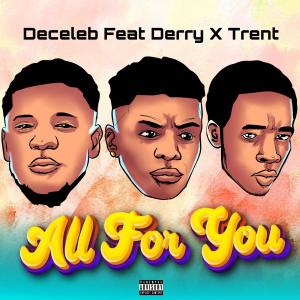อัลบัม All For You (feat. Derry & Trent) ศิลปิน Derry