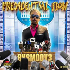 B2a的專輯Presidential Flow (feat. 8kSmoov3) (Explicit)