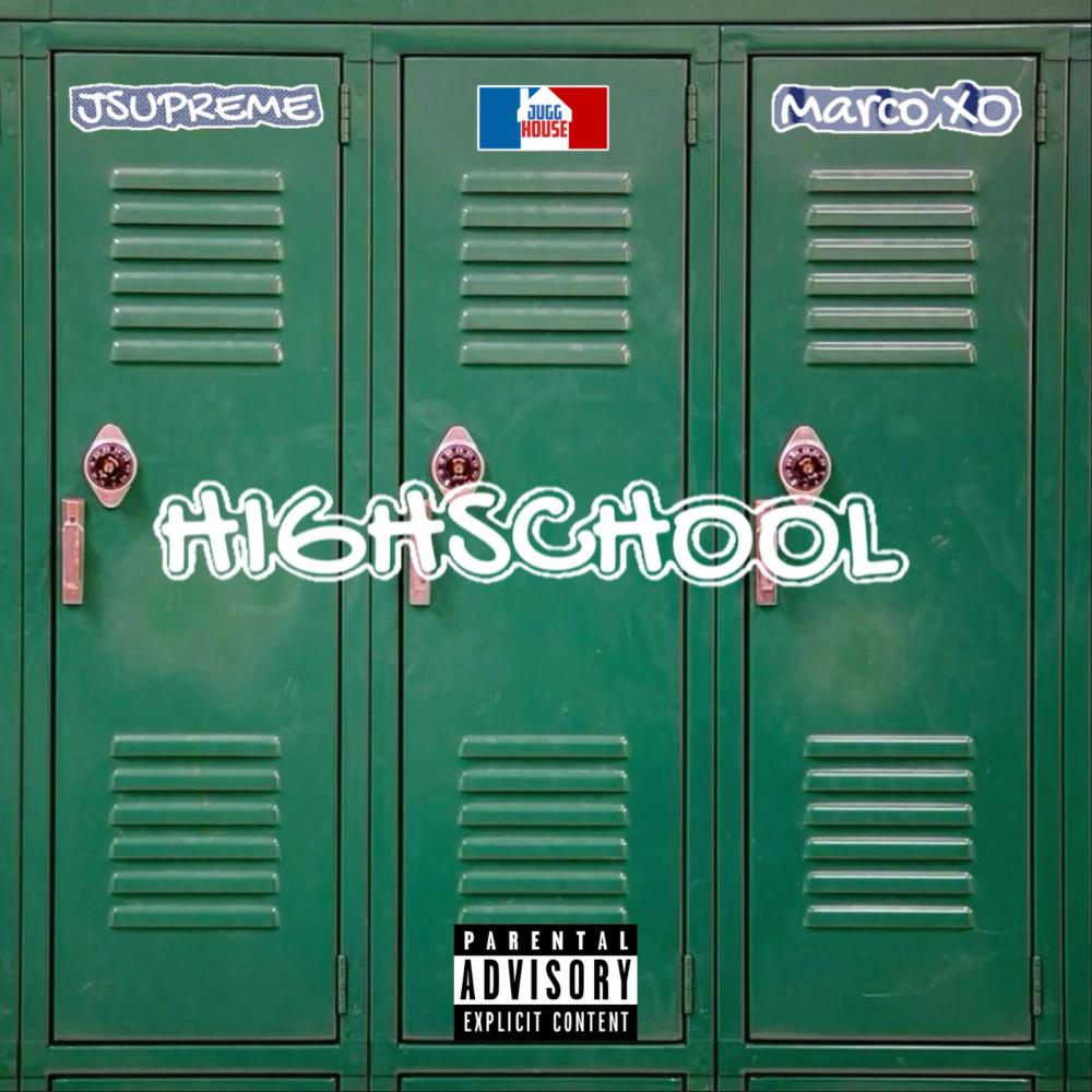 Highschool (feat. Marco XO) (Explicit)