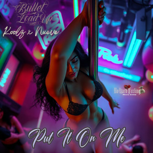 Listen to Put It on Me (Explicit) song with lyrics from Bullet Load Up
